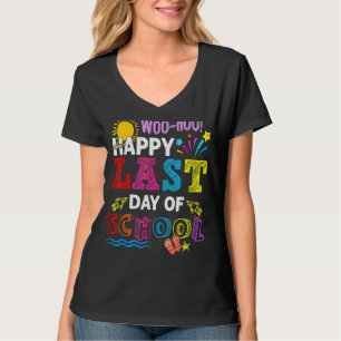 Camiseta Woo Hoo Feliz El Último Día De Los Niños Maestros