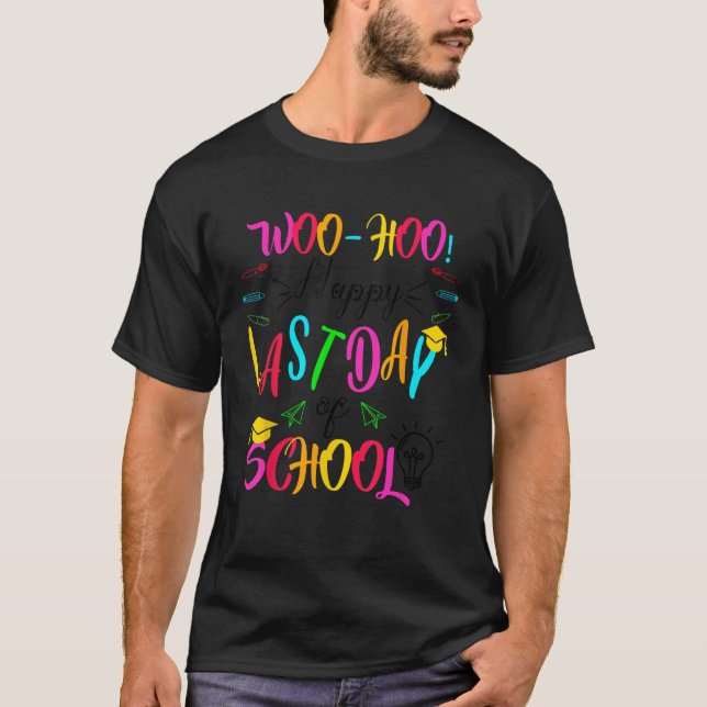 Camiseta Woo Hoo Feliz último día de clase de estudiante C (Anverso)