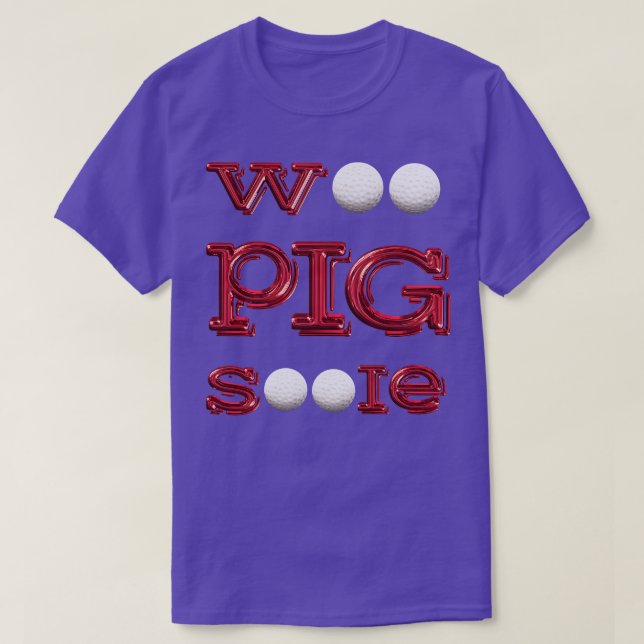 Camiseta Woo Pig Golf Balls (Diseño del anverso)