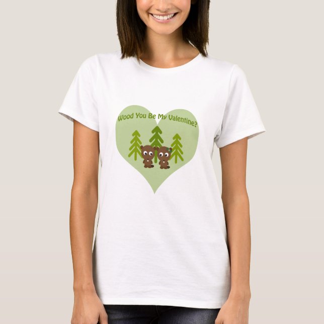Camiseta Wood, eres mis castores de San Valentín (Anverso)