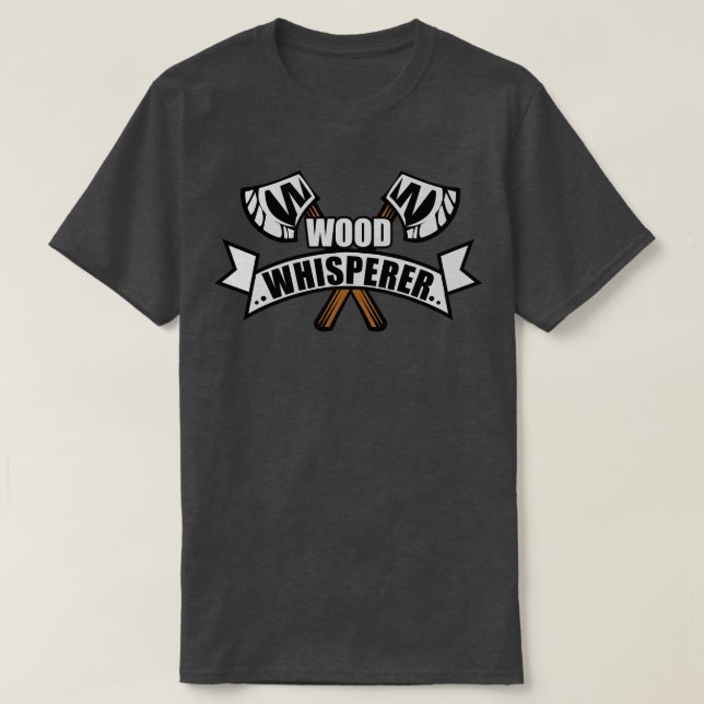 Camiseta Wood Whisperer (Diseño del anverso)