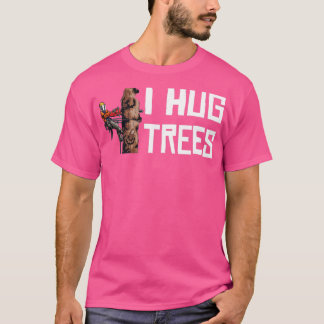 Camiseta Woodwork I Hug Trees Lumberjack