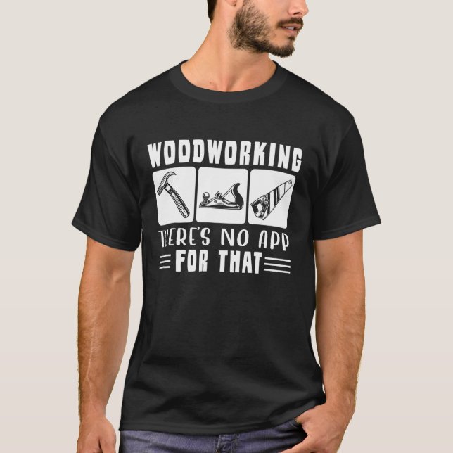 Camiseta Woodwork No Hay Aplicación Para Ese Coche De Woodw (Anverso)