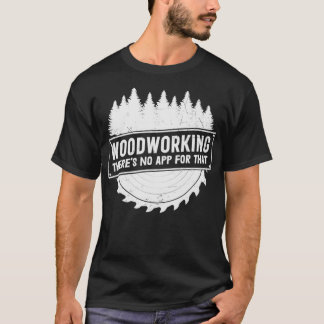 Camiseta Woodwork no hay aplicación para ese trabajador de 