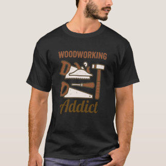Camiseta Woodworking Addict Hand Tools