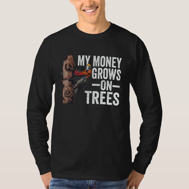 Camiseta Woodworking My Money Grows On Trees Lumberjack 1 (Anverso)