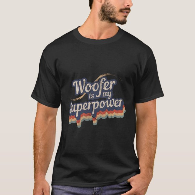 Camiseta Woofer es mi Woofer de diseño de superpotencia (Anverso)