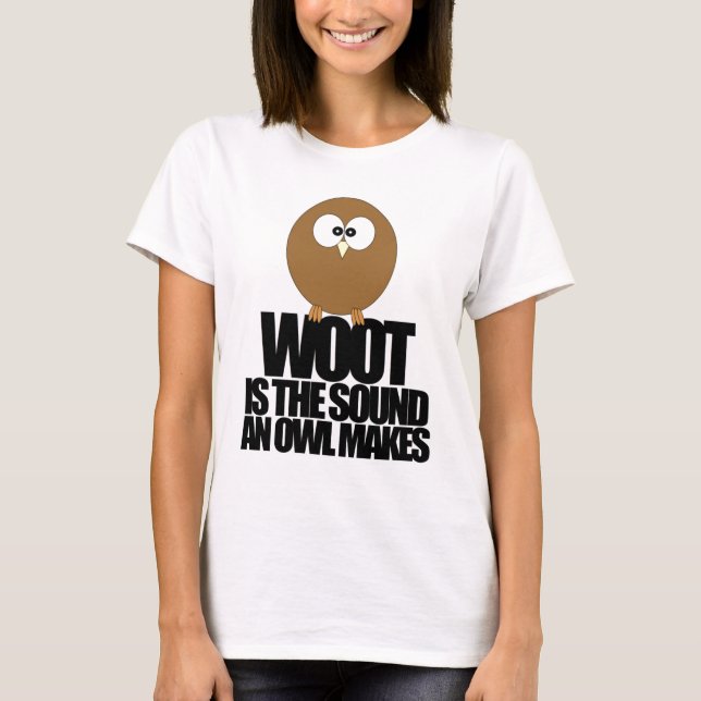 Camiseta WOOT es el sonido que un búho hace (Anverso)