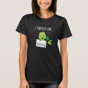 Camiseta Wordplay I Turley Like Diving Scuba Turver