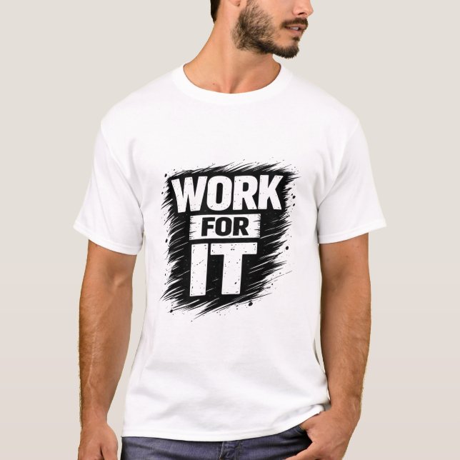 Camiseta Work For It (Anverso)