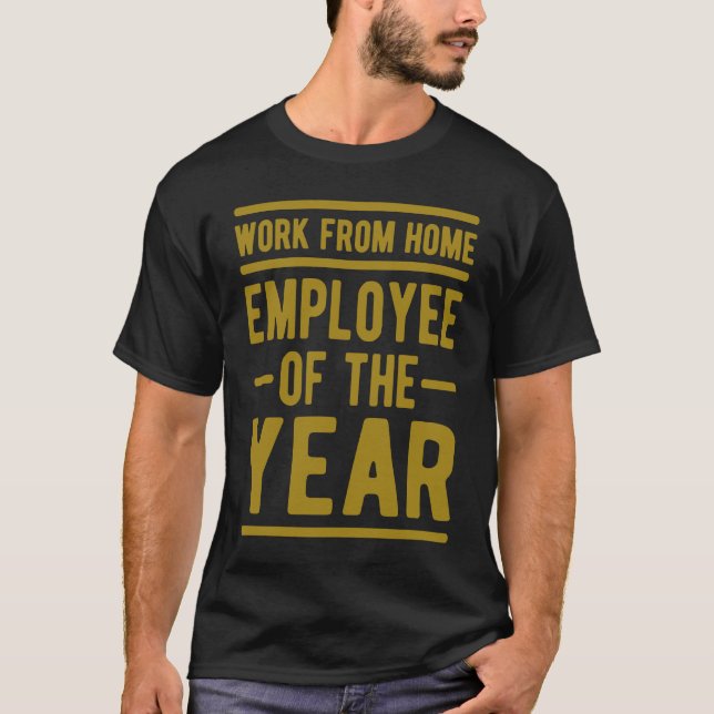 Camiseta Work From Home Employee of the Year Job Sarcasm Hu (Anverso)
