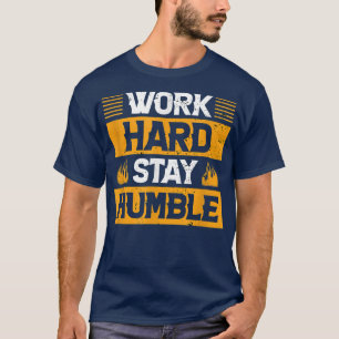 Camiseta work hard and stay humble - motivation