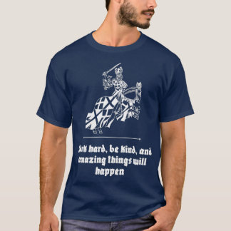 Camiseta Work hard be kind and amazing things will happen M