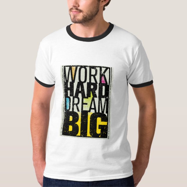 Camiseta "Work Hard Dream Big" es un poderoso e inspirador (Anverso)