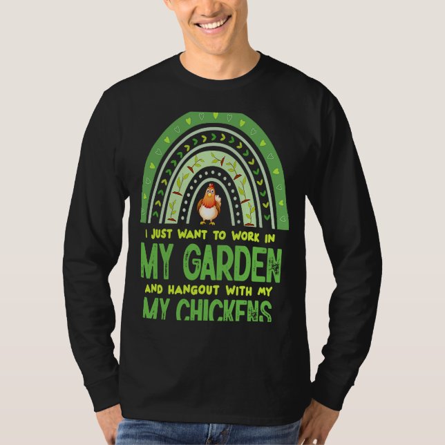 Camiseta Work In My Garden Hangout With My Chickens Gardeni (Anverso)