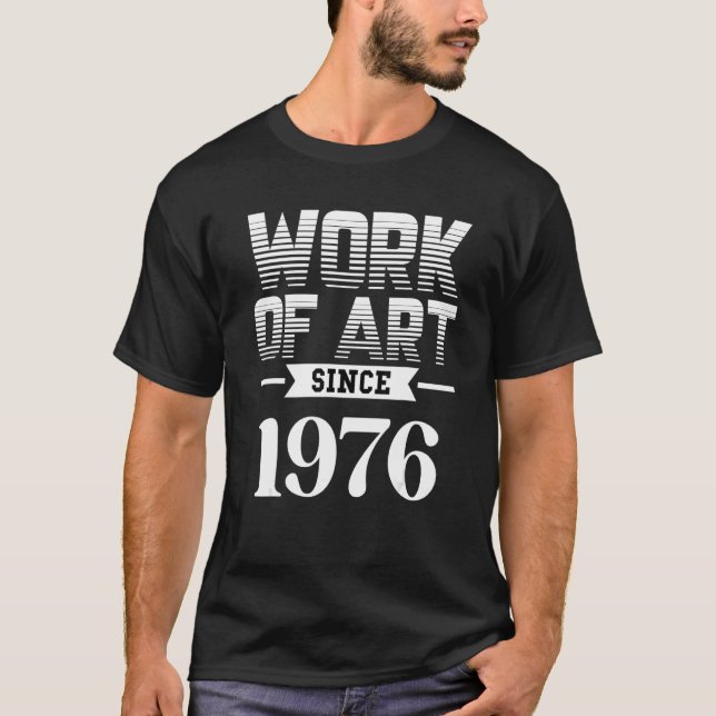 Camiseta Work of since 1976 (Anverso)
