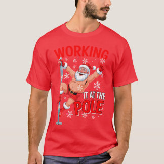 Camiseta Working At Pole Santa Dancing Joke Dirty - design
