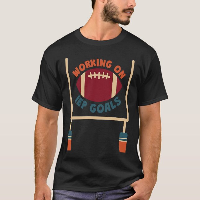 Camiseta Working on IEP Goals School Psychologist Football (Anverso)