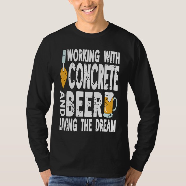 Camiseta Working With Concrete & Beer Living The Dream Retr (Anverso)