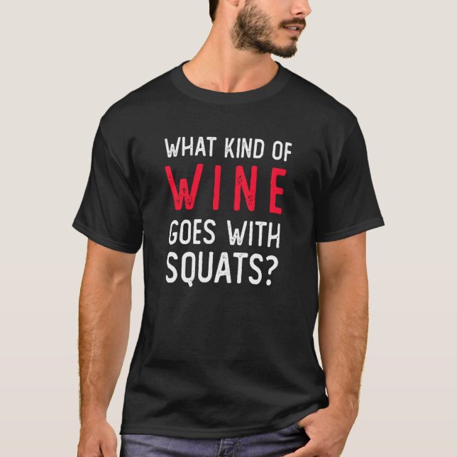 Camiseta Workout Gym Meme For Wine Squats Joke (Anverso)