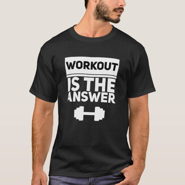 Camiseta Workout is the answer - white T-shirt (Anverso)