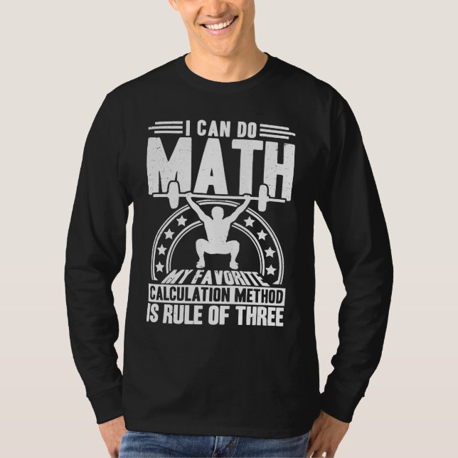 Camiseta Workout Math Weightlifting Rule Of Three  Training (Anverso)