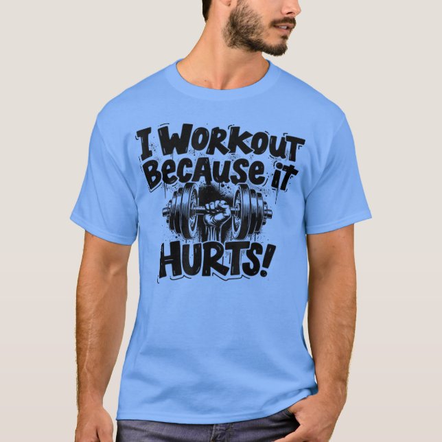 Camiseta Workout Motivation, Funny Gym Humor (Anverso)