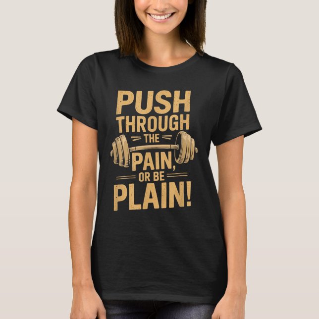 Camiseta Workout Motivation Quote - Puhrough The Pain  (Anverso)