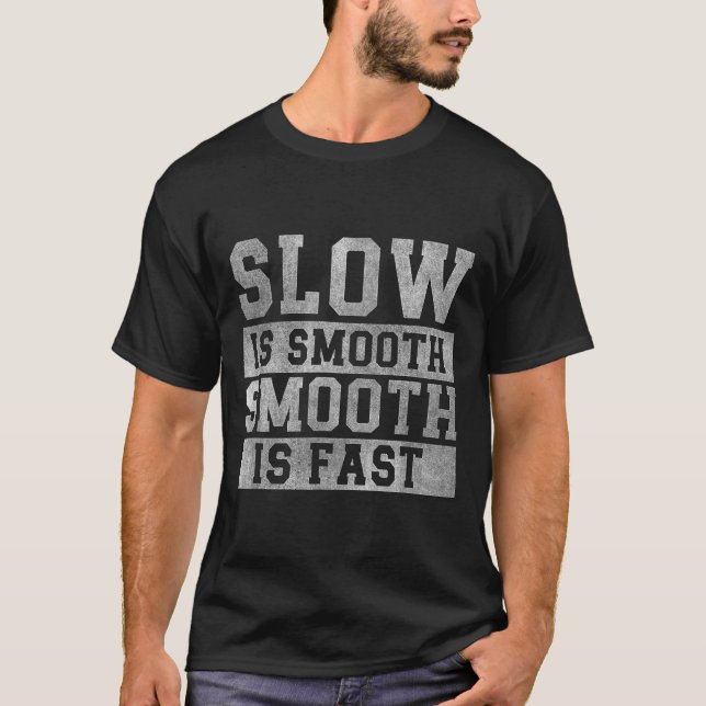 Camiseta Workout Slow Is Smooth, Sitive Quote Motivational  (Anverso)