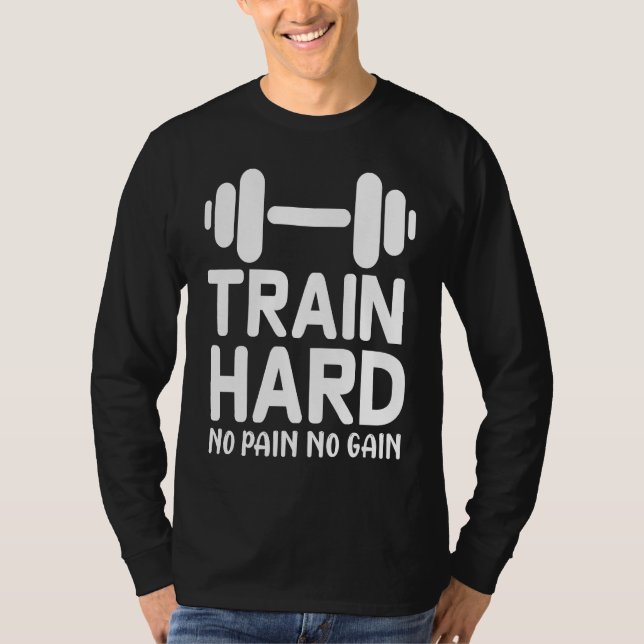 Camiseta Workout    Train Hard No Pain No Gain (Anverso)