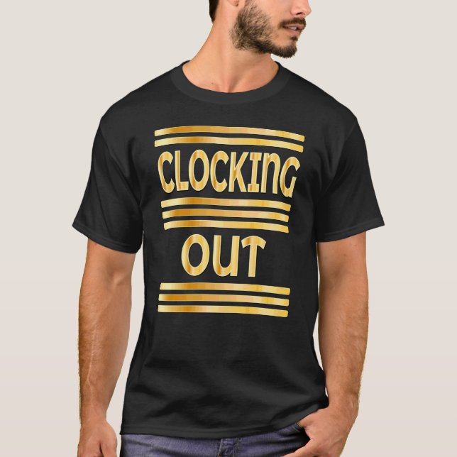 CAMISETA WORKPLACE CLOCKING OUT (Anverso)