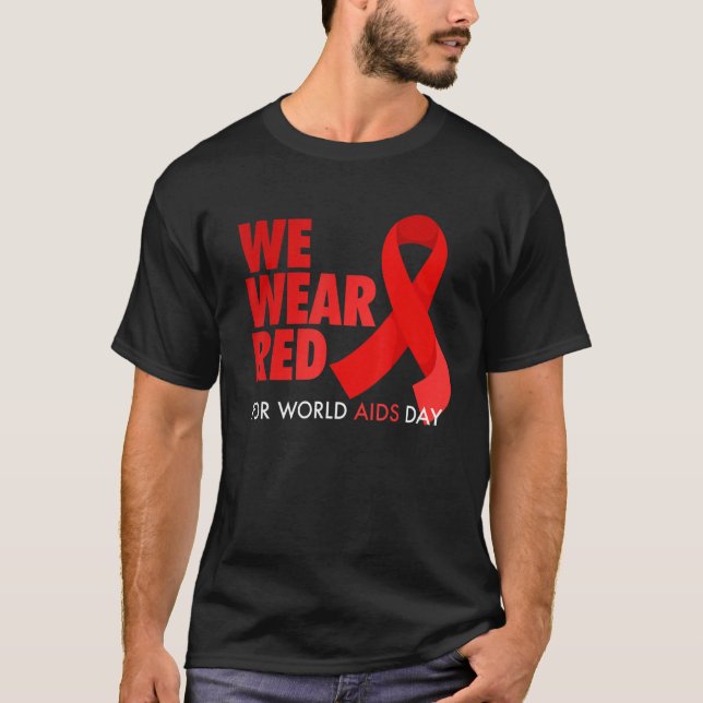 Camiseta World Aids Day Awareness We Wear Red In December A (Anverso)
