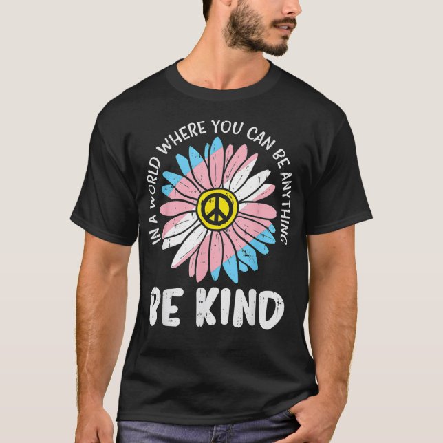 Camiseta World Be Kind Transgender Daisy Peace Hippie Trans (Anverso)