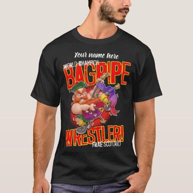 Camiseta World Champion BAGPIPE WRESTLER From Scotland (Anverso)