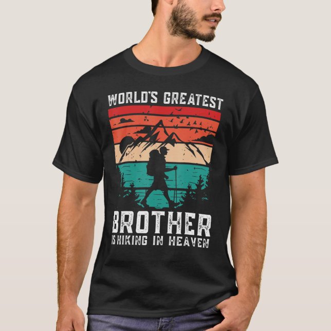 Camiseta World Greatest Brother Hiking in Heaven Family Mem (Anverso)