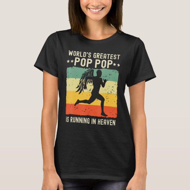 Camiseta World Greatest Pop Pop Running in Heaven Family Me (Anverso)