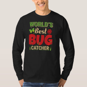 Camiseta World S Best Bug Catcher Hobby Gardener Nature Ins