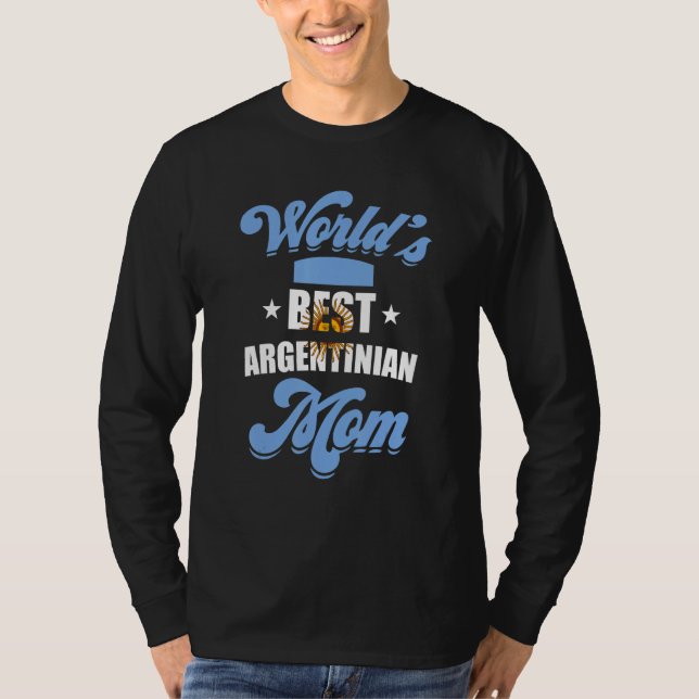 Camiseta World's best Argentinian Mom Argentina Mother (Anverso)