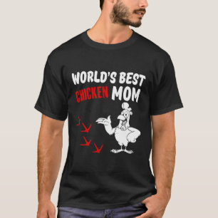 Camiseta Worlds Best Chicken Mom