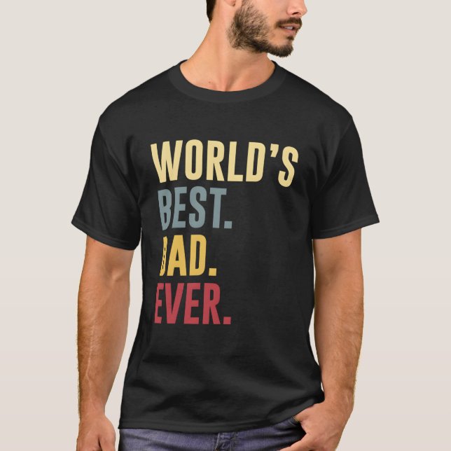 Camiseta World'S Best Dad Ever Father'S Day (Anverso)