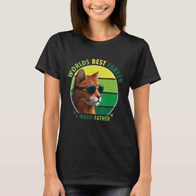Camiseta World's Best Farter I Mean Father Amusing Cat Dad  (Anverso)