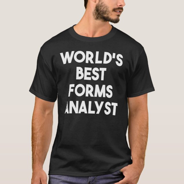 Camiseta World's Best Forms Analyst (Anverso)