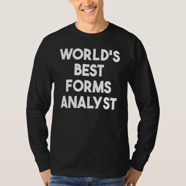 Camiseta World's Best Forms Analyst (Anverso)