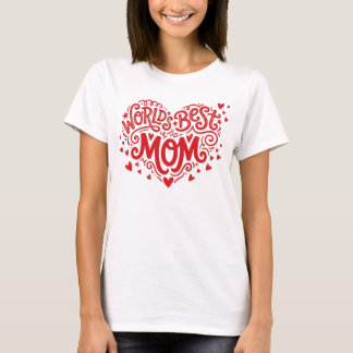 Camiseta World's Best Mom Red Heart Hand-Lettered 