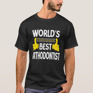 Camiseta World's Best Orthodontist Job Title Profession Ort