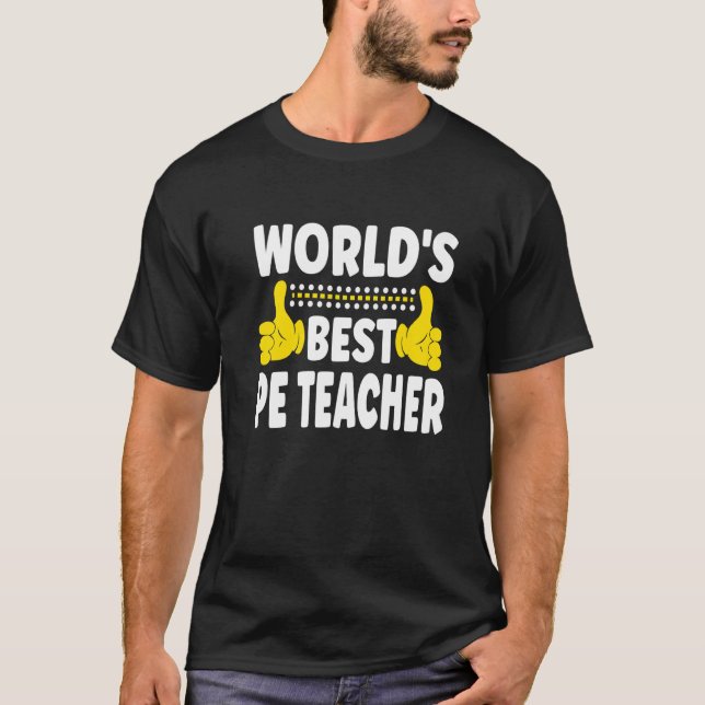 Camiseta World's Best PE Teacher Job Title Profession PE Te (Anverso)