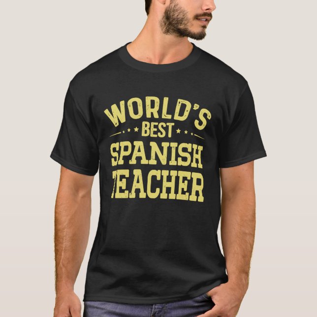 Camiseta World's Best Spanish Teacher Job Title  Spanish Te (Anverso)