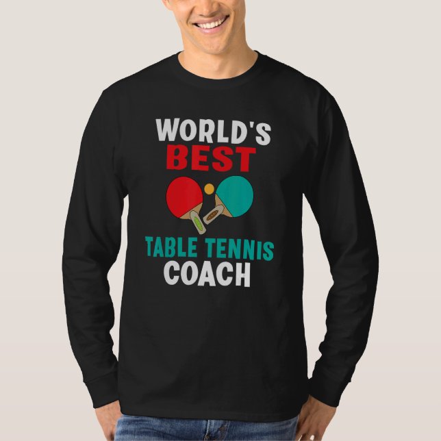 Camiseta Worlds best Table Tennis Coach (Anverso)