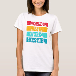 Camiseta Worlds best Work Bestie emotionaler Support