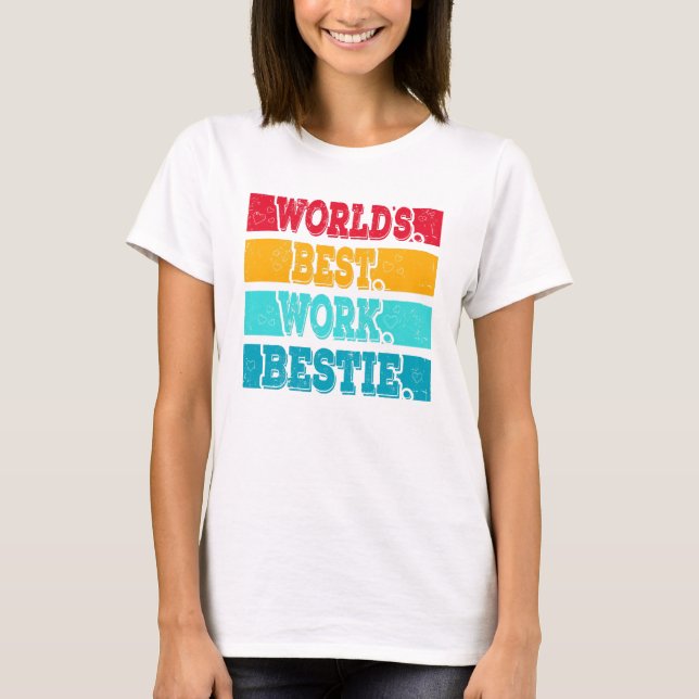 Camiseta Worlds best Work Bestie emotionaler Support (Anverso)
